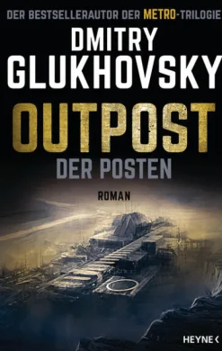 Heyne Verlag Nahe Zukunft-Outpost - Der Posten