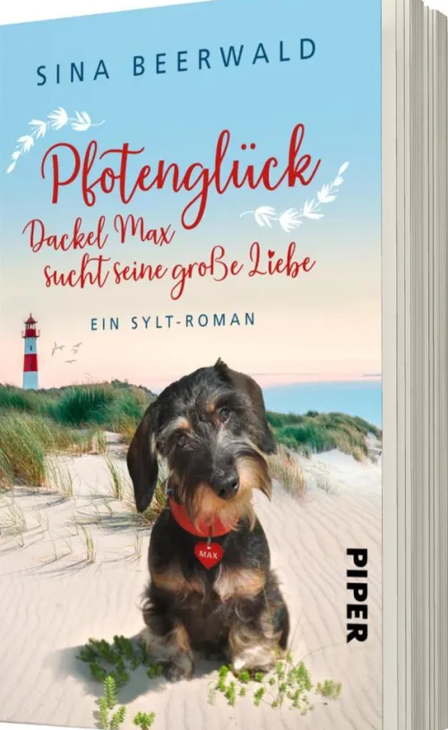 Piper Verlag GmbH Humor*Pfotenglück - Dackel Max sucht seine große Liebe