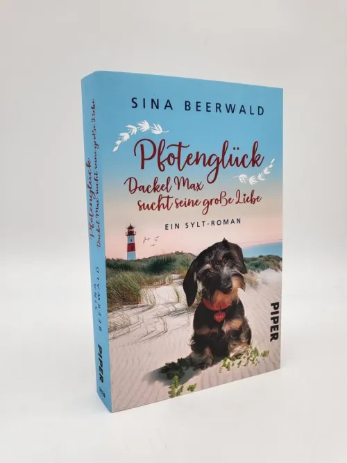 Piper Verlag GmbH Humor*Pfotenglück - Dackel Max sucht seine große Liebe
