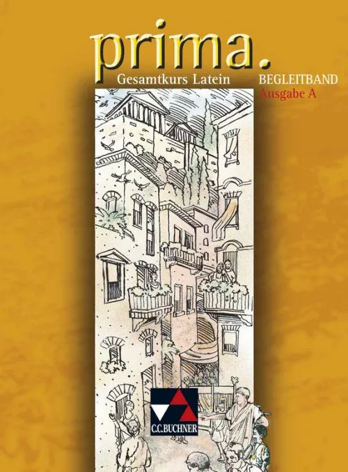 Buchner, C.C. Verlag Lateinische Bücher*prima. Begleitband. Ausgabe A