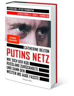 HarperCollins Politik|Geschichte, Politik & Militär-Putins Netz. Wie sich der KGB Russland zurückholte und dann den Westen ins Auge fasste