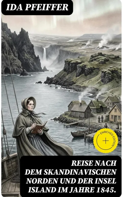 Reise nach dem skandinavischen Norden und der Insel Island im Jahre 1845.*DigiCat Best