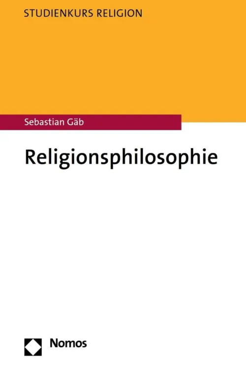 Nomos Verlagsgesellschaft mbH & Co. KG Religion & Philosophie*Religionsphilosophie