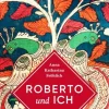 Roberto und ich*Friedenauer Presse Online