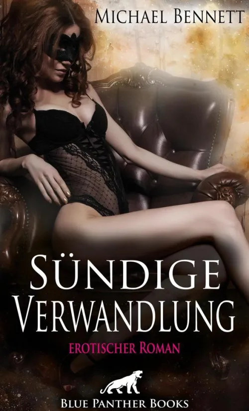 blue panther books Erotische Romane-Sündige Verwandlung | Erotischer Roman