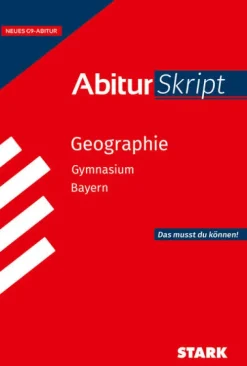 STARK Geographie - AbiturSkript Bayern*Stark Verlag GmbH