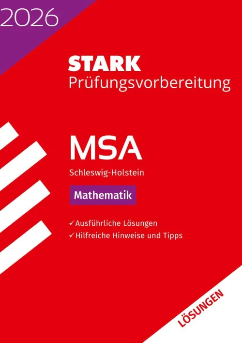 Stark Verlag GmbH Mittlere Reife·Mathematik|Quali Trainer·Mittlere Reife*STARK Lösungen zu Mathematik - MSA 2026 Schleswig-Holstein - Prüfungsvorbereitung