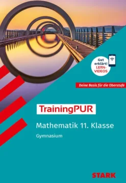 Stark Verlag GmbH Abi Trainer·Mathematik*STARK Mathematik 11. Klasse - TrainingPUR Gymnasium - Grundwissen, Aufgaben und Lösungen