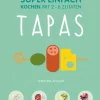 Librero b.v. Grundkochbücher & Lexika-Super einfach - Tapas