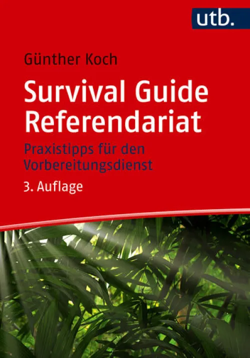 UTB GmbH Didaktik*Survival Guide Referendariat