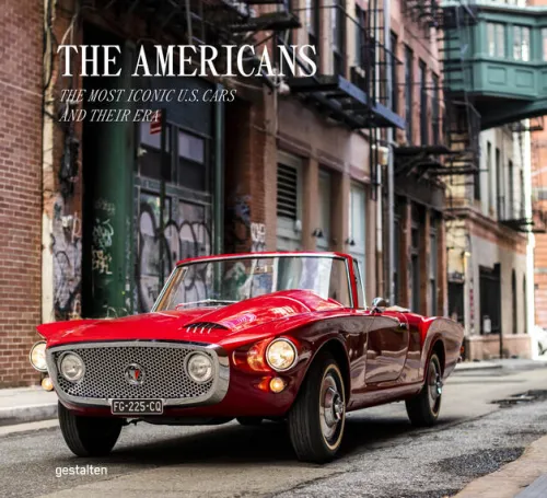Gestalten Automobile*The Americans - Beautiful Machines