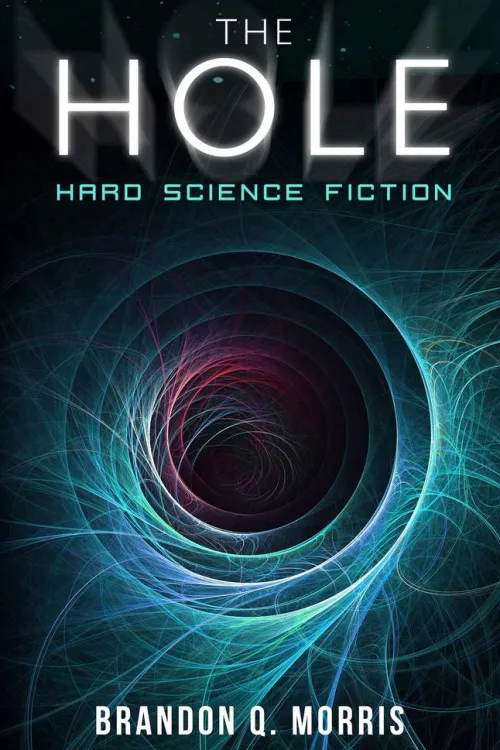 HardSF Weltraumforschung-The Hole