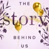The Story Behind Us*LEAF