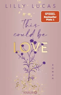 Knaur Taschenbuch Romane & Erzählungen|Liebesromane*This could be love