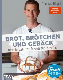 riva Verlag Backen-Thomas kocht: Brot, Brötchen und Gebäck