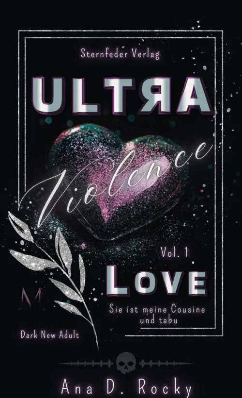 Sternfeder Verlag Reich, Berühmt, Mächtig-Ultra Violence - Love