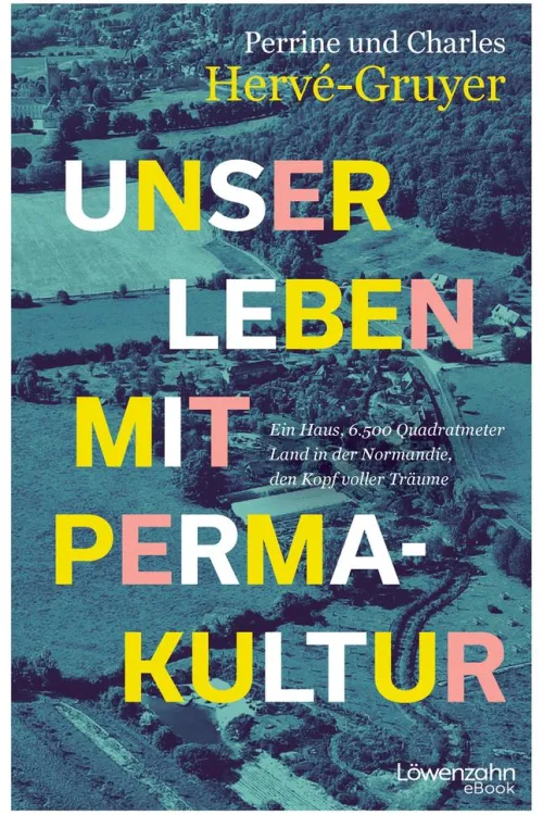 Unser Leben mit Permakultur*Löwenzahn Verlag Hot