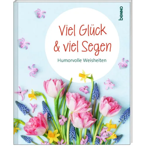 St. Benno Weisheiten-Viel Glück und viel Segen