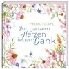 St. Benno Verlag GmbH Lebensfreude*Von ganzem Herzen lieben Dank