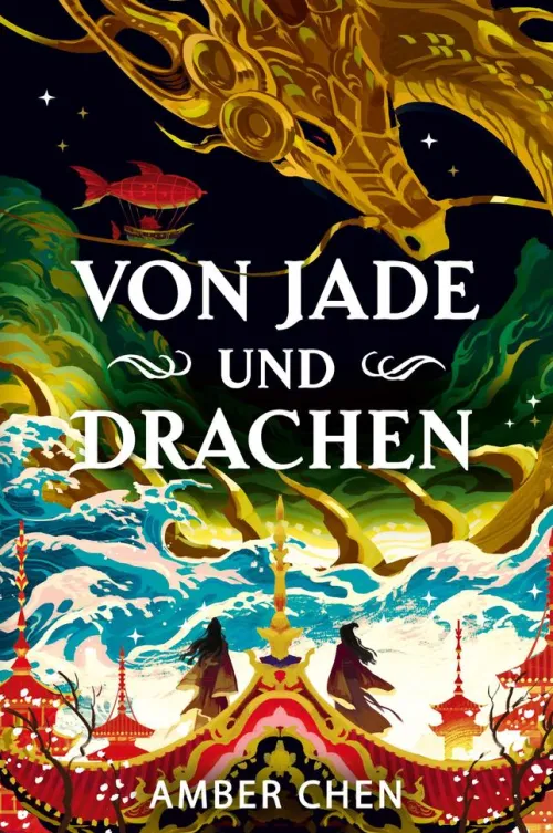 Cross Cult Drachen*Von Jade und Drachen (Der Sturz des Drachen 1): Silkpunk-Fantasy mit höfischen Intrigen - Mulan trifft auf Iron Widow