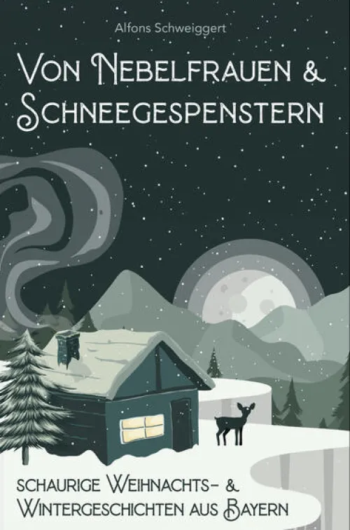 Bayerland Klassische Horrorgeschichten|Horror-Von Nebelfrauen und Schneegespenstern