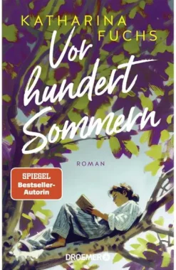 Droemer HC Schicksalsromane*Vor hundert Sommern