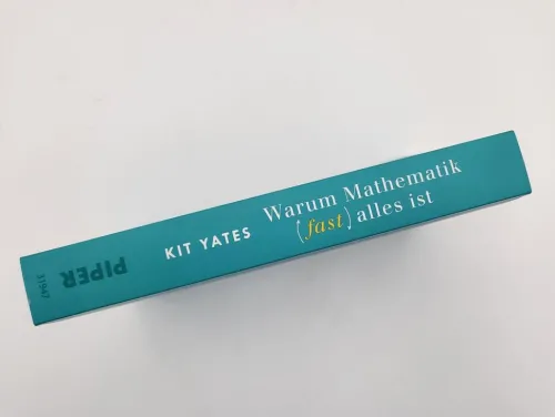 Piper Verlag GmbH Mathematik*Warum Mathematik (fast) alles ist