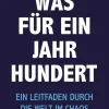 edition a Politik*Was für ein Jahrhundert