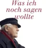 C.H. Beck Politik-Was ich noch sagen wollte