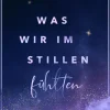 LYX Romance-Was wir im Stillen fühlten