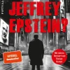 Fifty-Fifty Politik*Wem diente Jeffrey Epstein?