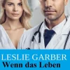 Uksak E-Books Anthologien*Wenn das Leben Ja sagt: Arztroman