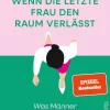 Ullstein Ebooks Wirtschaft-Wenn die letzte Frau den Raum verlässt
