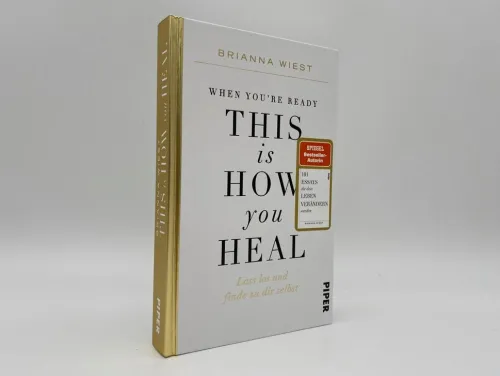 Piper Verlag GmbH Lebensratgeber*When You're Ready, This Is How You Heal