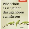 Wie schön es ist, nicht dazugehören zu müssen*Kailash Clearance
