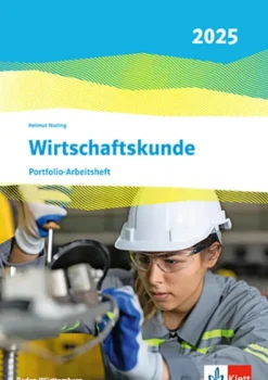 Wirtschaftskunde. Portfolio-Arbeitsheft (perforiert und gelocht). Ausgabe Baden-Württemberg 2025*Klett Ernst /Schulbuch Online