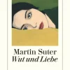 Diogenes Verlag AG Literatur*Wut und Liebe