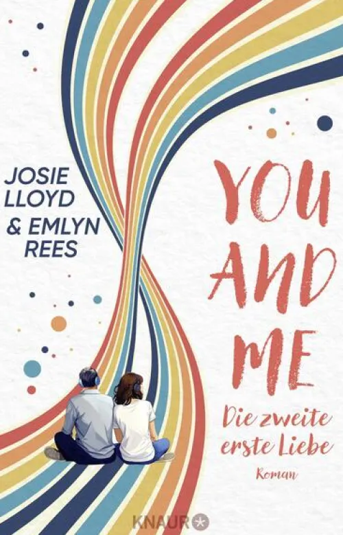 Knaur HC Liebesromane*You and Me - Die zweite erste Liebe