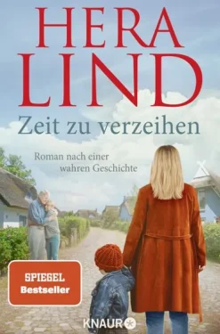 Knaur Taschenbuch Biografien & Erinnerungen|Schicksalsromane-Zeit zu verzeihen
