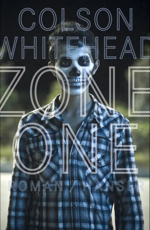 Carl Hanser Verlag Apokalypse / Postapokalypse-Zone One
