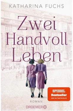 Droemer Taschenbuch Biografien & Erinnerungen|Familiensagas-Zwei Handvoll Leben