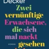 Zwei vernünftige Erwachsene, die sich mal nackt gesehen haben*dtv Verlagsgesellschaft Best